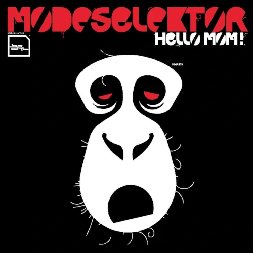 Modeselektor – Hello Mom ! (2005)