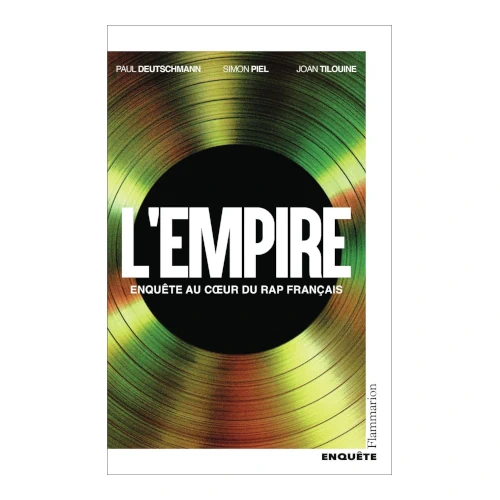 L&rsquo;Empire — Enquête au cœur du rap français (2025)