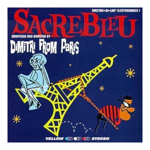 Dimitri from Paris – Sacrebleu (1996)